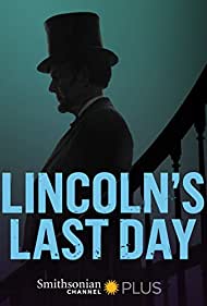 Lincoln's Last Day (2015)