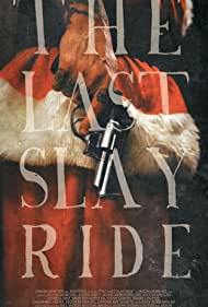 The Last Slay Ride (2022)