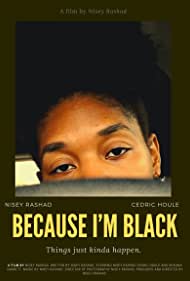 Because I'm Black (2021)